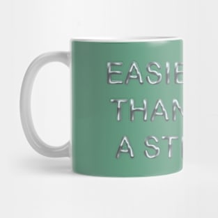 Easier said than done a stretch Mug